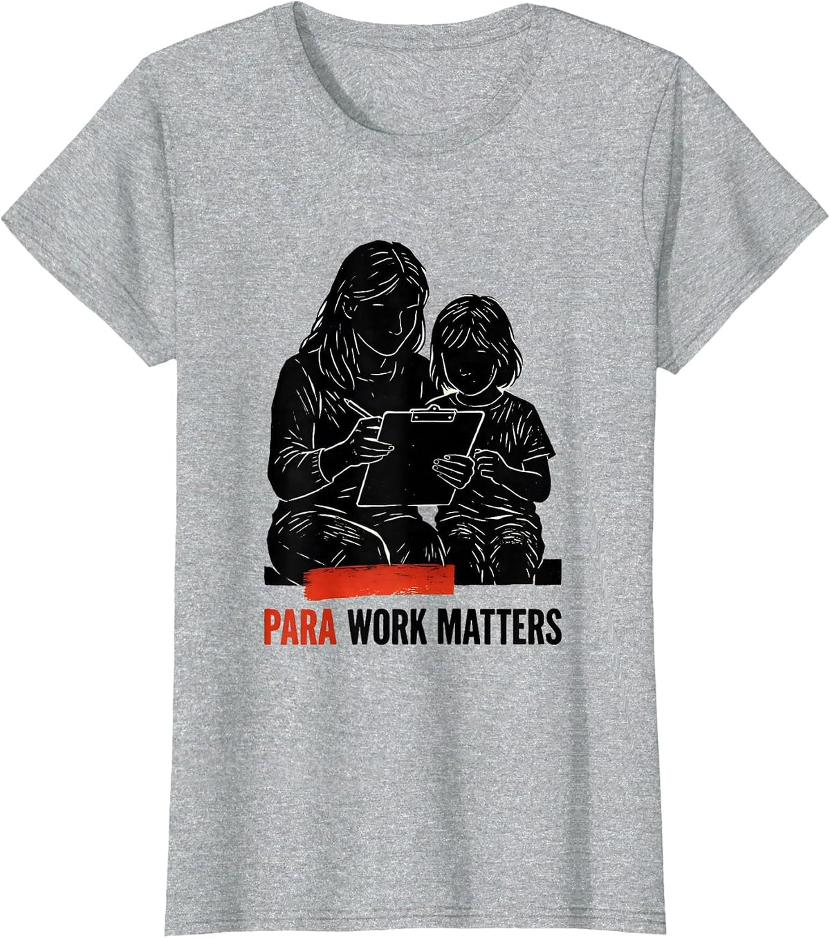 Para Work Matters Cute School Paraprofessional Teacher Staff T-Shirt - Heather Grey