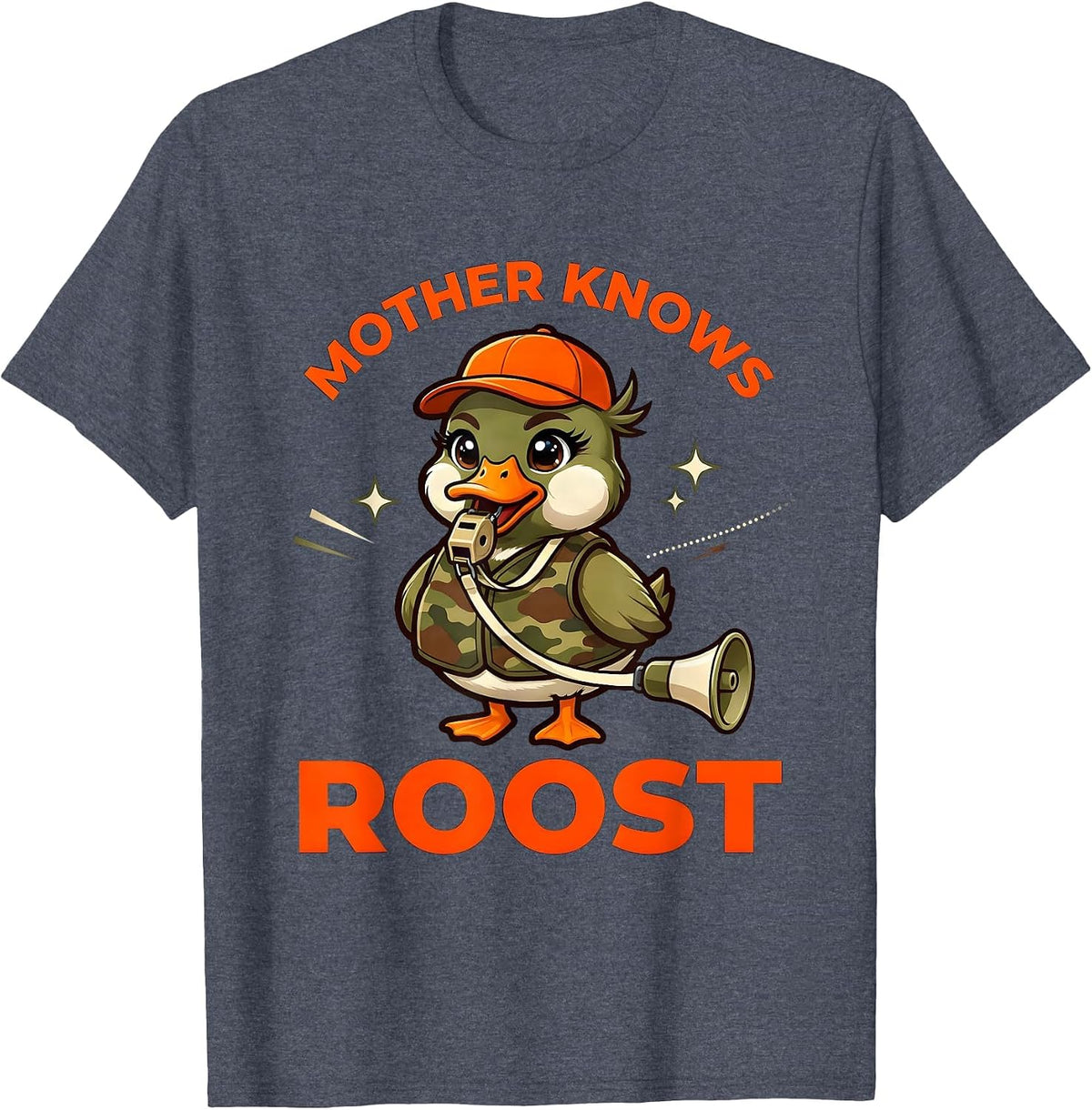 MOTHER KNOWS ROOST Funny Duck Hunter Hunting Camp Gift T-Shirt - Heather Blue