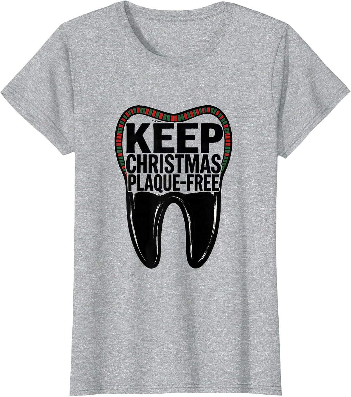 Keep Christmas Plaque-Free Funny Dentist Dental Hygienist T-Shirt - Heather Grey