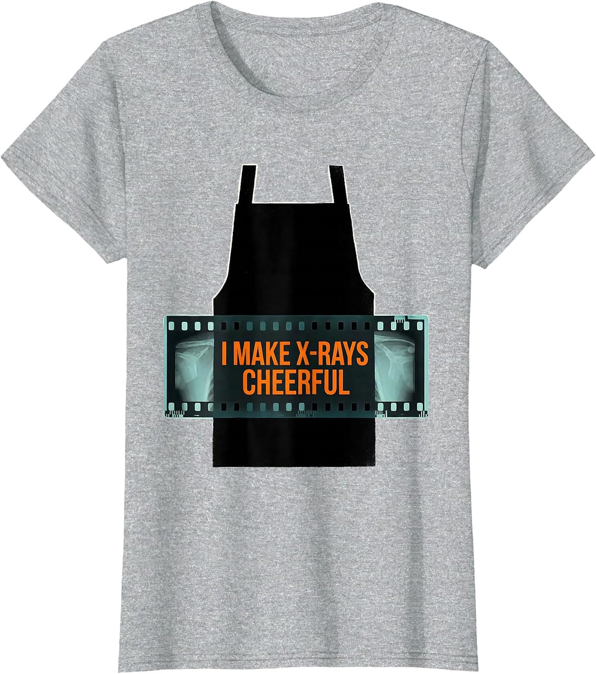 I Make X-Rays Cheerful Funny Radiology Tech Rad Tech Gift T-Shirt - Heather Grey