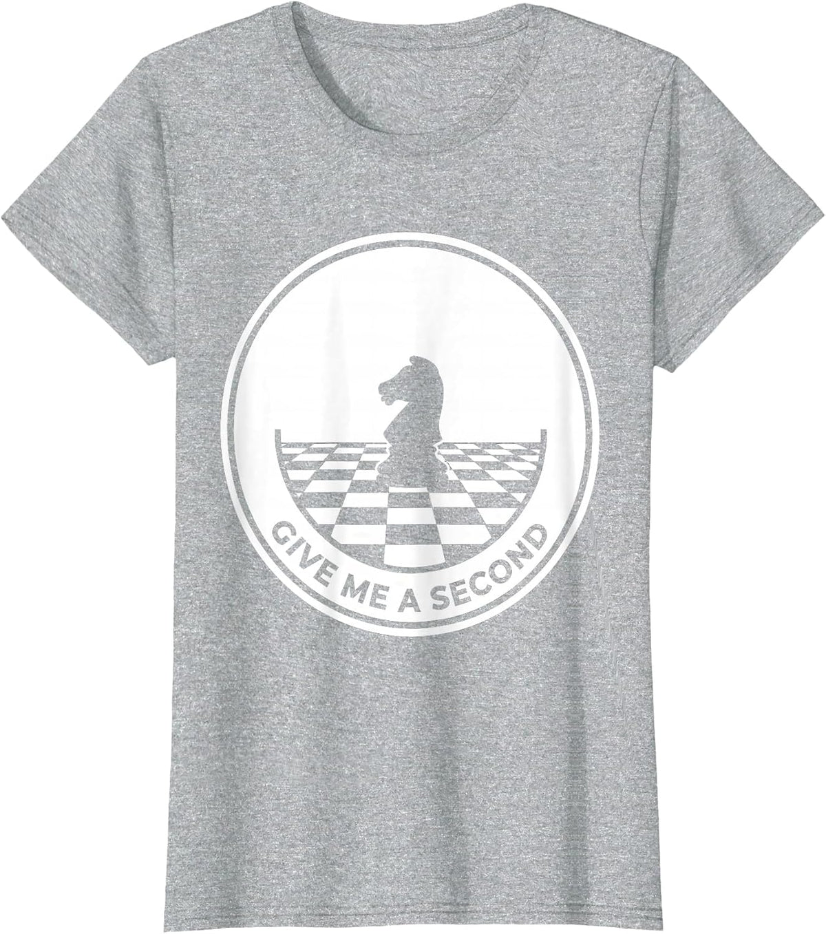 Women's Give Me A Second Funny Chess Player Gift Chess Lover Humor T-Shirt - Heather Grey