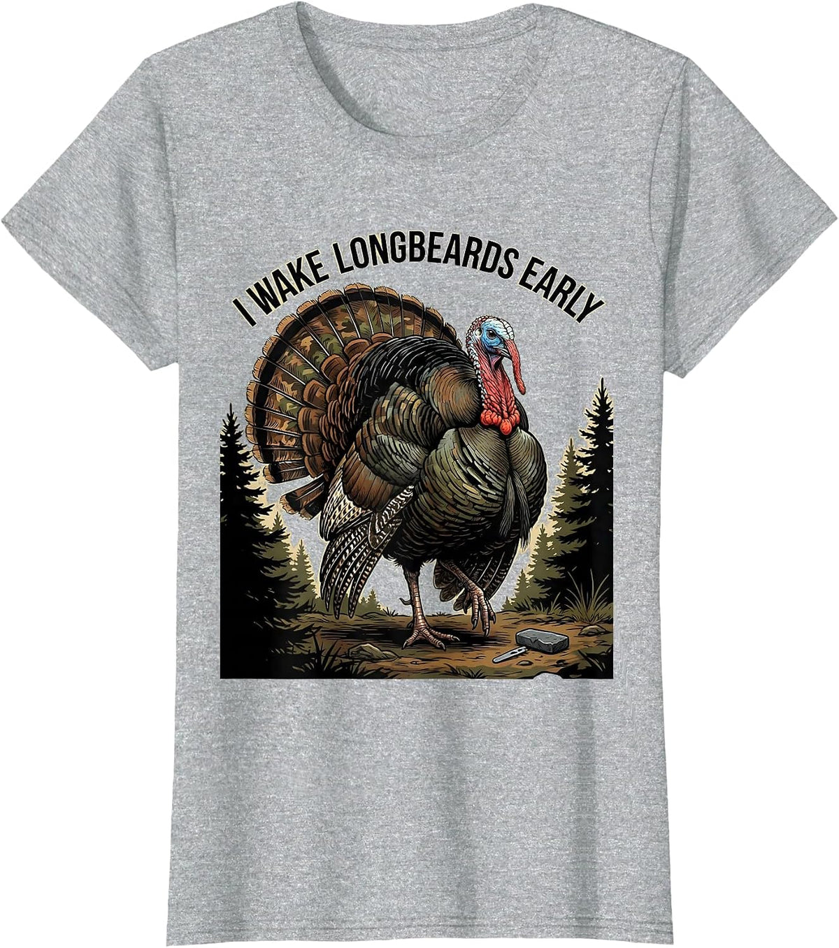 Women's I Wake Longbeards Early Funny Turkey Hunting Camo Hunter T-Shirt - Heather Grey