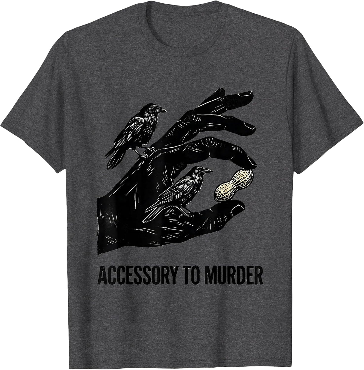 Accessory To Murder Linocut Dark Humor Crow Lover Sarcastic T-Shirt - Dark Heather Grey