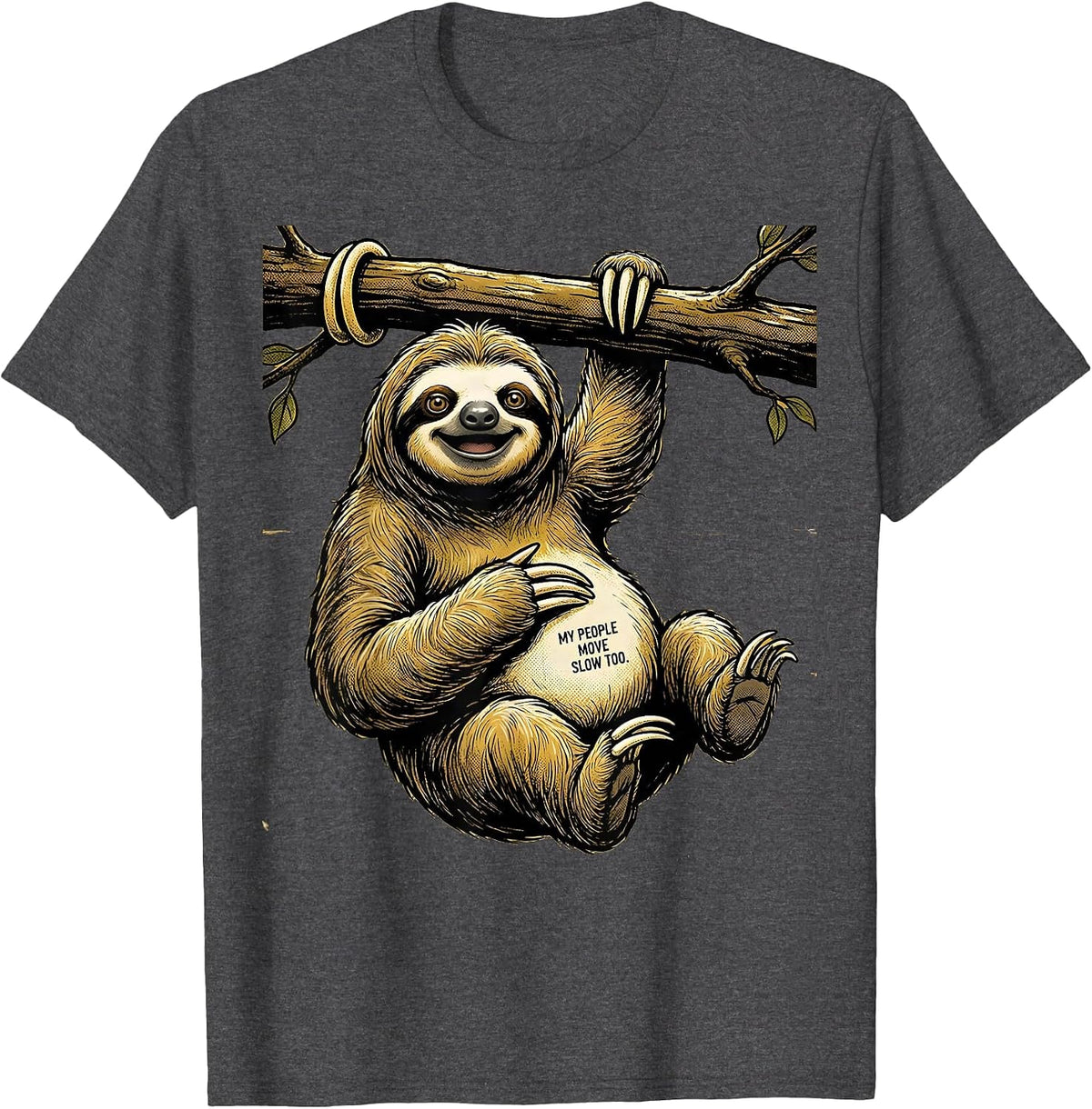 Men's My People Move Slow Too Funny Sloth Lover Humor T-Shirt - Dark Heather Grey
