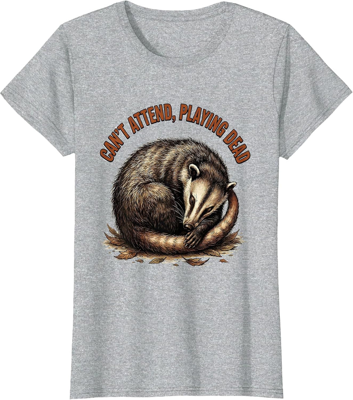 Can't Attend Playing Dead Funny Opossum Animal Lover Meme T-Shirt - Heather Grey