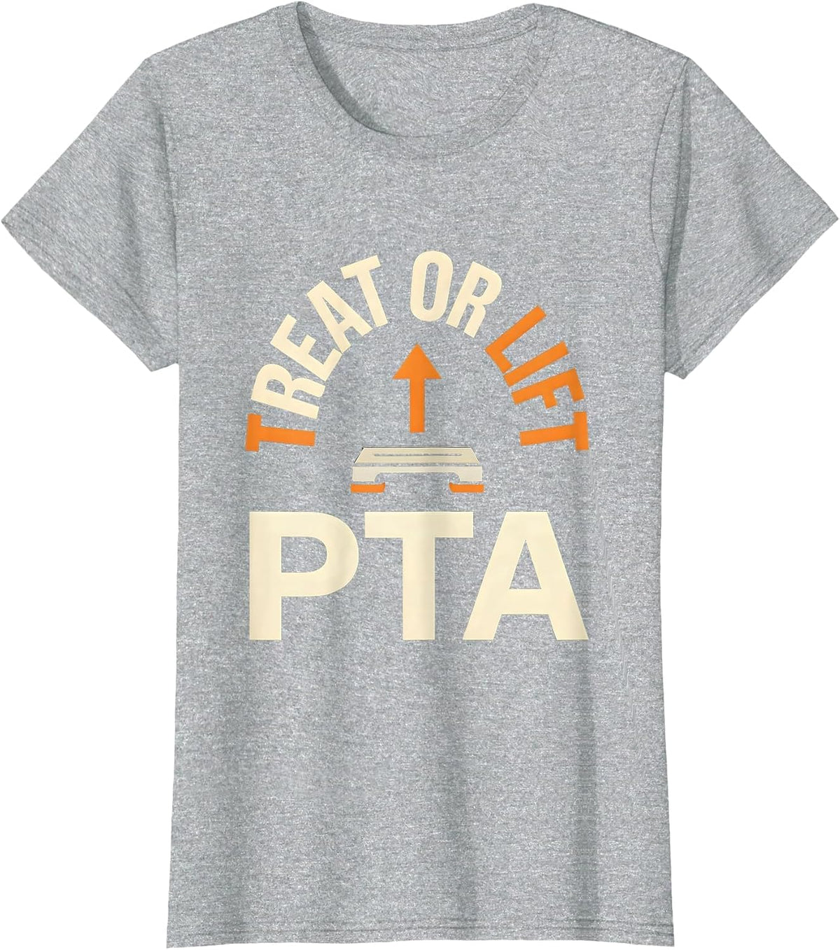 Women's Treat Or Lift PTA Funny Physical Therapy Halloween Therapist T-Shirt - Heather Grey