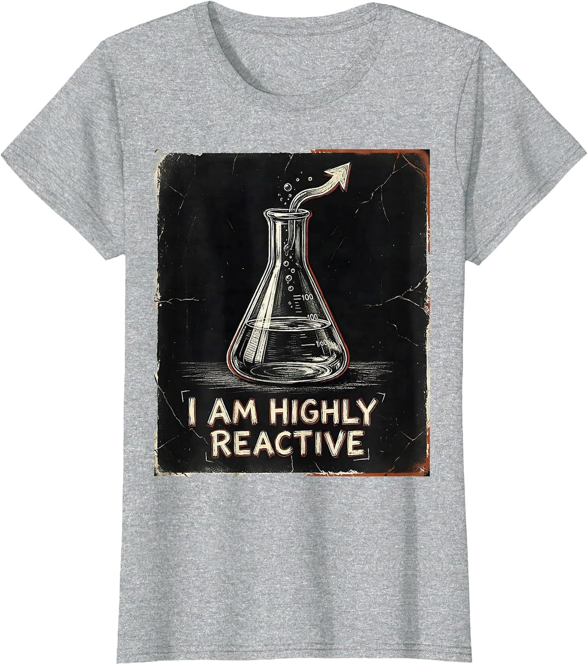 Women's I Am Highly Reactive Distressed Science Pun Chemistry T-Shirt - Heather Grey