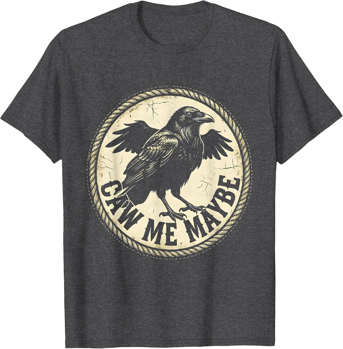 Men's Caw Me Maybe Funny Crow Bird Lover Design T-Shirt - Dark Heather Grey