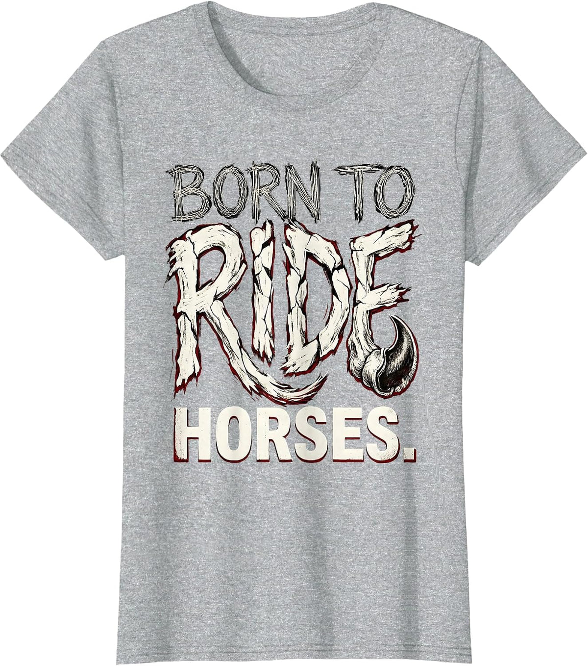 Born to Ride Horses Equestrian Design T-Shirt - Heather Grey