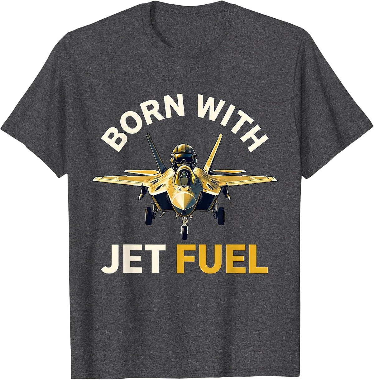 Born With Jet Fuel Air Force Graphic Design T-Shirt - Dark Heather Grey
