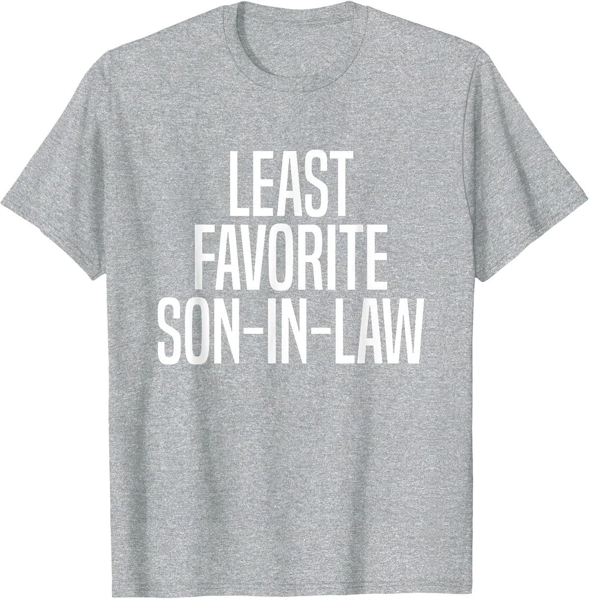 Least Favorite Son-in-Law T-Shirt - Heather Grey