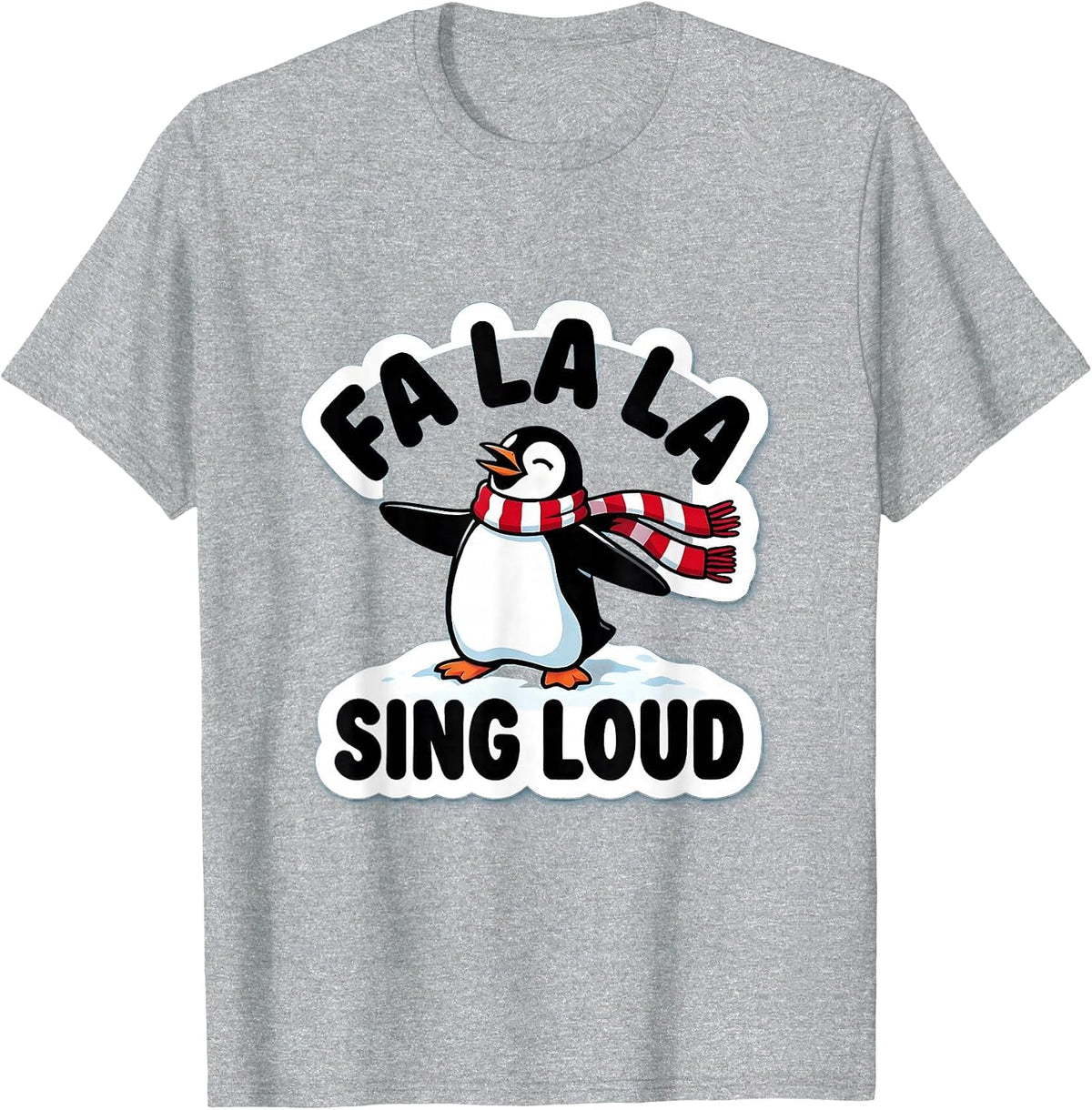 Men's Fa La La Sing Loud Funny Christmas Penguin Pun Humor T-Shirt - Heather Grey