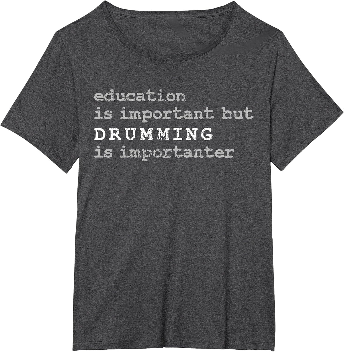 Drums Marching Band Drummer Education T-Shirt - Dark Heather Grey