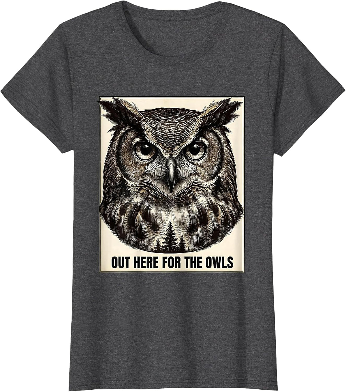 Women's Out Here For The Owls Crosshatch Etching Forest Wildlife T-Shirt - Dark Heather Grey