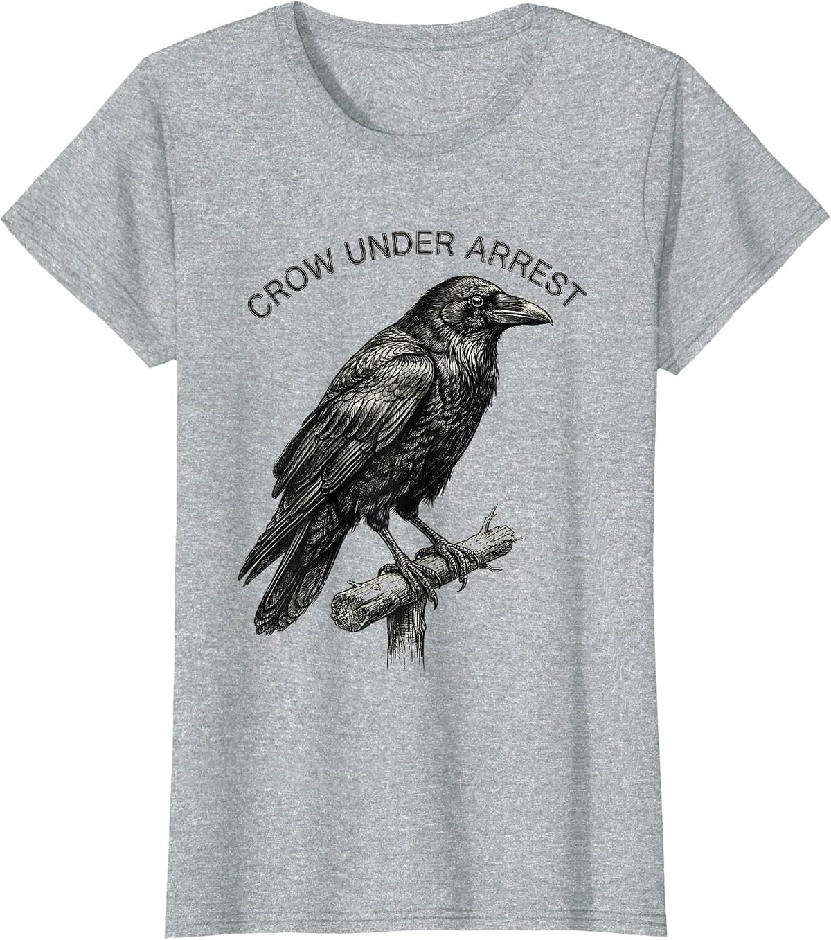 Women's Crow Under Arrest Dark Humor Gothic Bird Lover Gift T-Shirt - Heather Grey