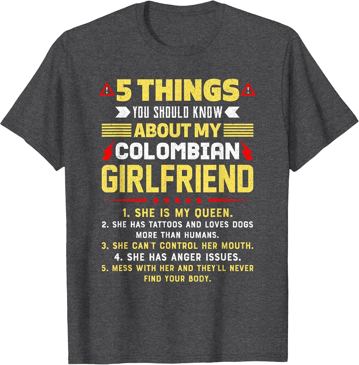 5 Things You Should Know About My Colombian Girlfriend Funny T-Shirt - Dark Heather Grey