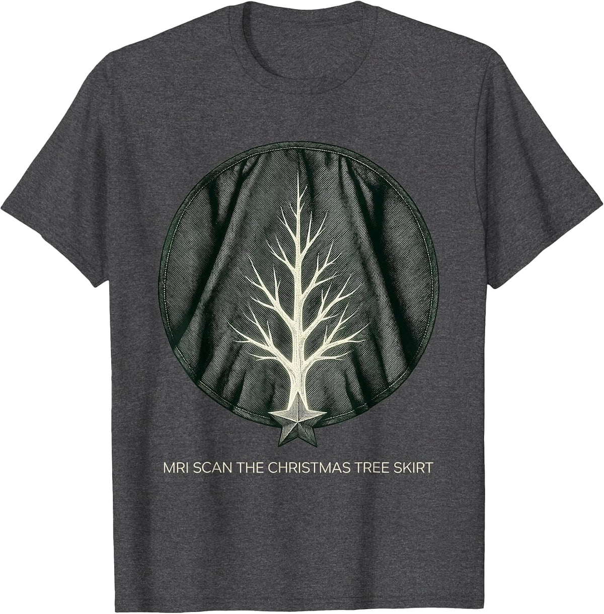 Men's MRI Scan The Christmas Tree Skirt Radiology Tech Holiday T-Shirt - Dark Heather Grey