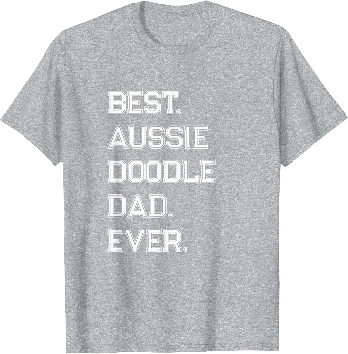 Aussiedoodle Dad T-Shirt - Heather Grey