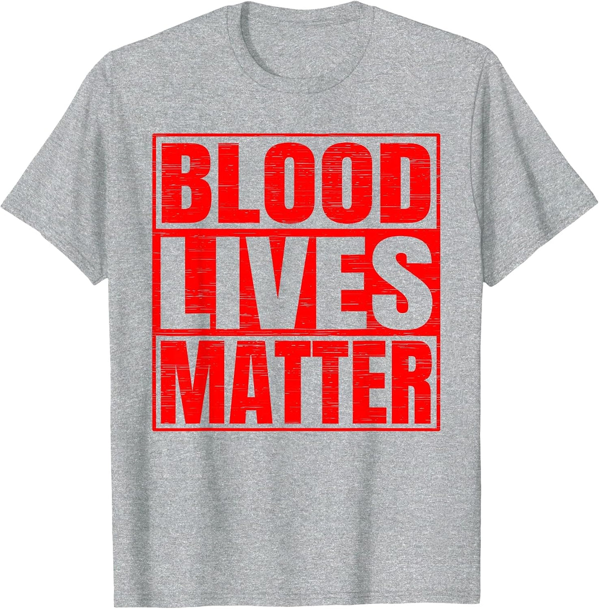 Blood Lives Matter Bloods Gang Hip-Hop Gangster T-Shirt - Heather Grey
