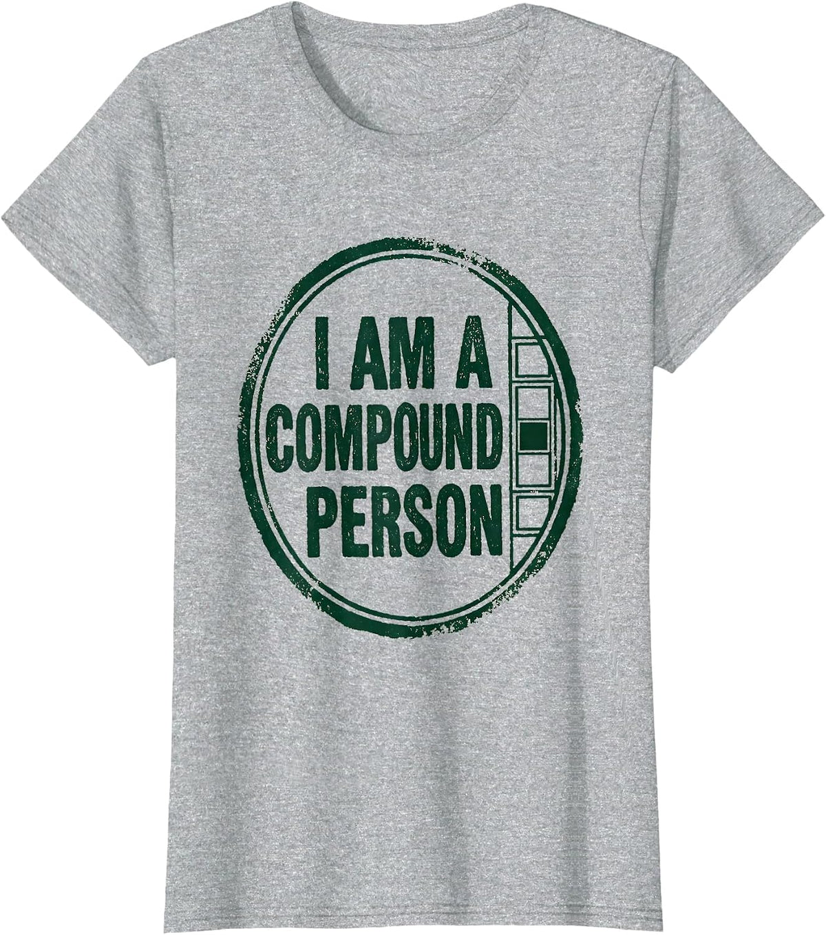 Women's I Am A Compound Person Rubber Stamp Chemistry Teacher T-Shirt - Heather Grey