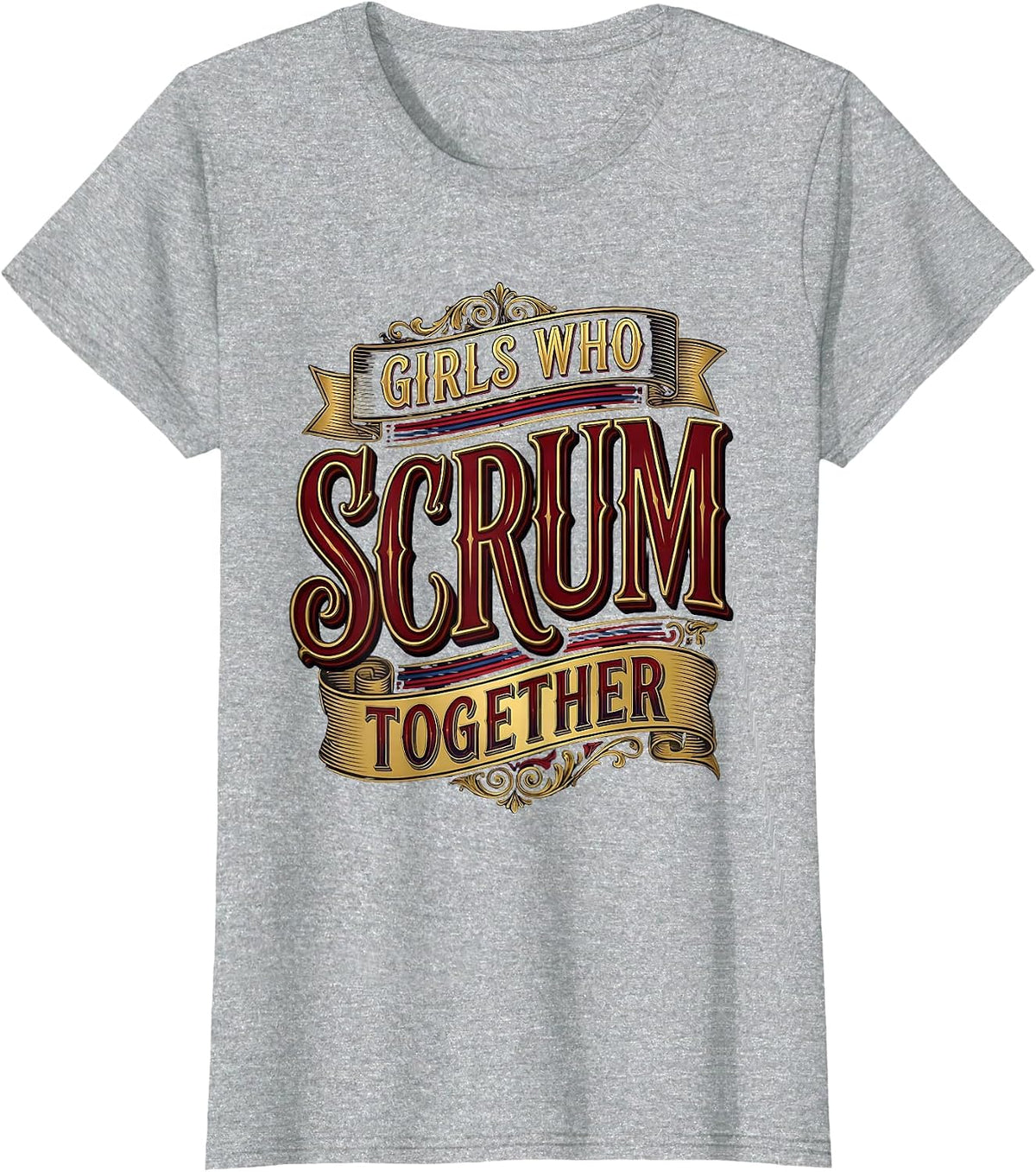 Girls Who Scrum Together Rugby Graphic Design T-Shirt - Heather Grey