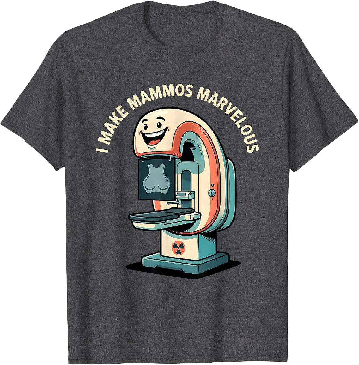 I Make Mammos Marvelous Funny Radiology Tech Rad Tech Gift T-Shirt - Dark Heather Grey