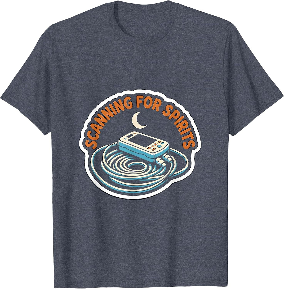 Scanning For Spirits Funny Sonographer Ultrasound Tech T-Shirt - Heather Blue