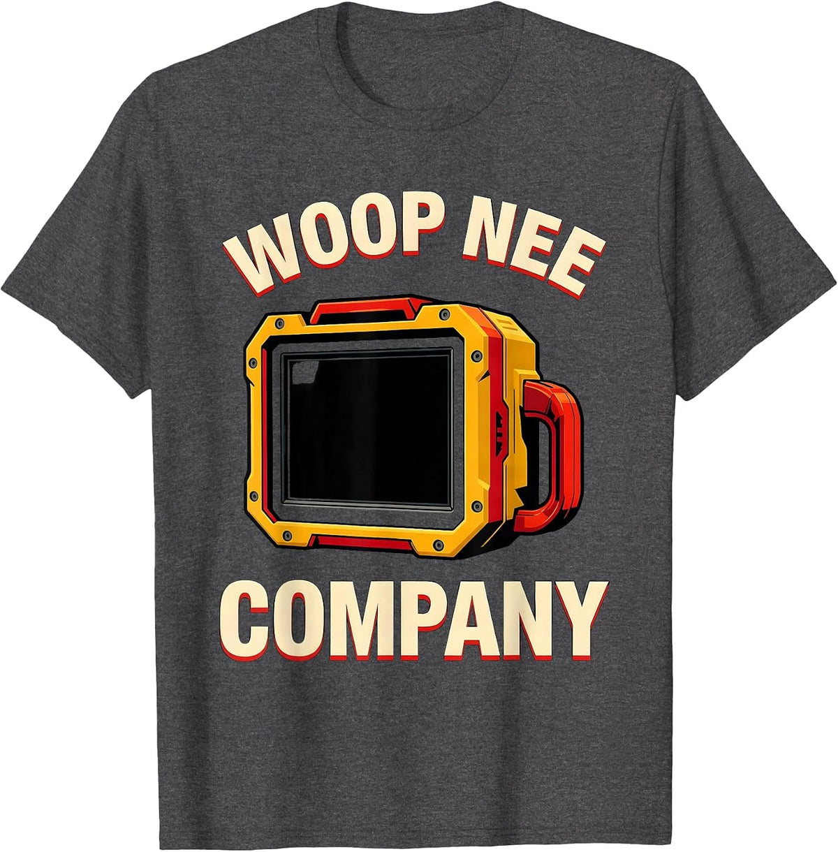 Woop Nee Company Funny Firefighter Humor Fire Department T-Shirt - Dark Heather Grey