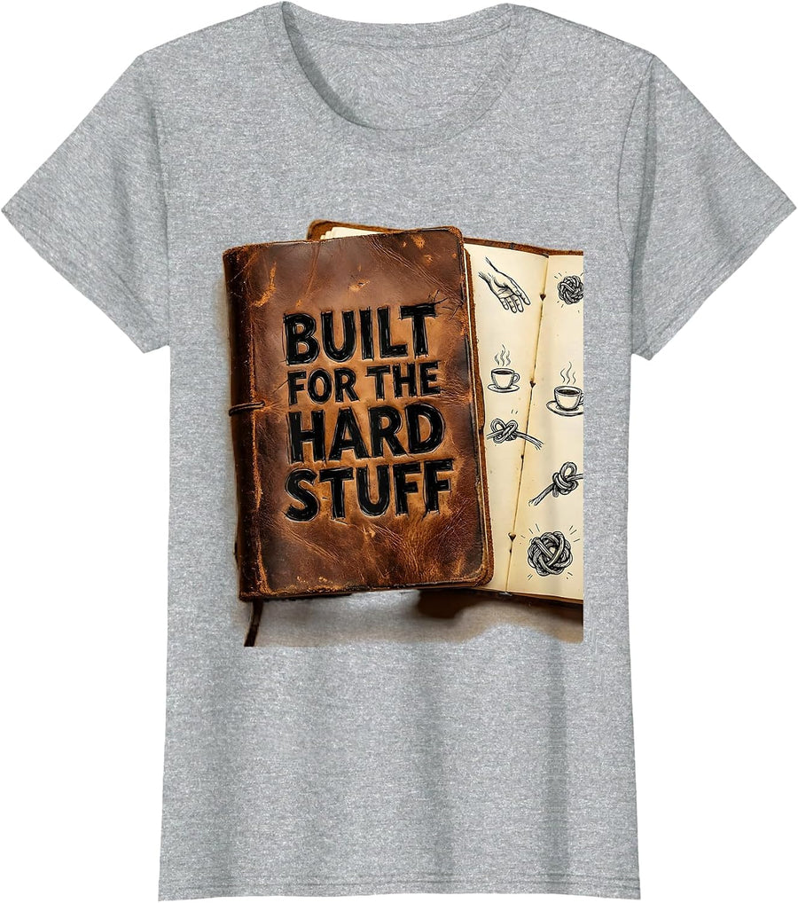 Built for the Hard Stuff Social Worker Design T-Shirt - Heather Grey