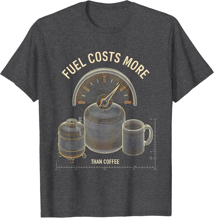 Men's Fuel Costs More Than Coffee Funny Diesel Trucker Pickup T-Shirt - Dark Heather Grey
