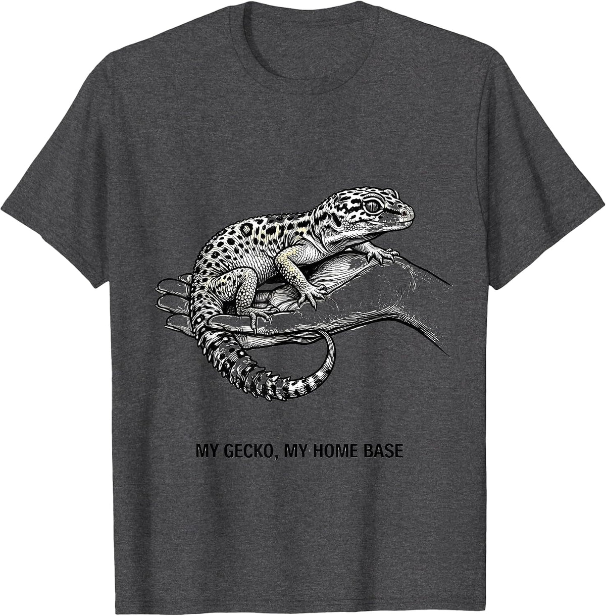 My Gecko My Home Base Funny Reptile Lover Leopard Gecko Gift T-Shirt - Dark Heather Grey
