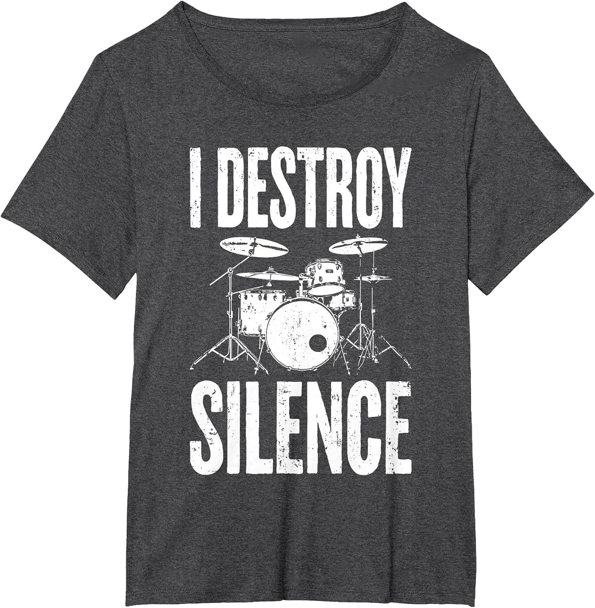 I Destroy Silence Shirt Funny Drum Men Women Kids Drummer T-Shirt - Dark Heather Grey