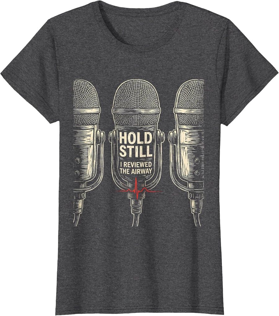Women's Hold Still, I Reviewed The Airway Funny EMT Paramedic EMS T-Shirt - Dark Heather Grey