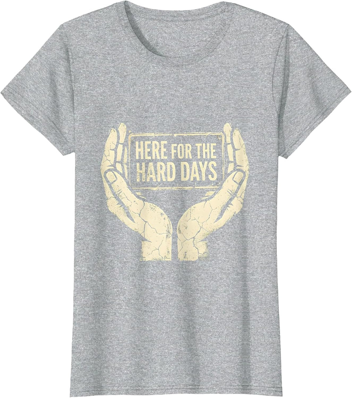 Here For The Hard Days Social Worker Design T-Shirt - Heather Grey
