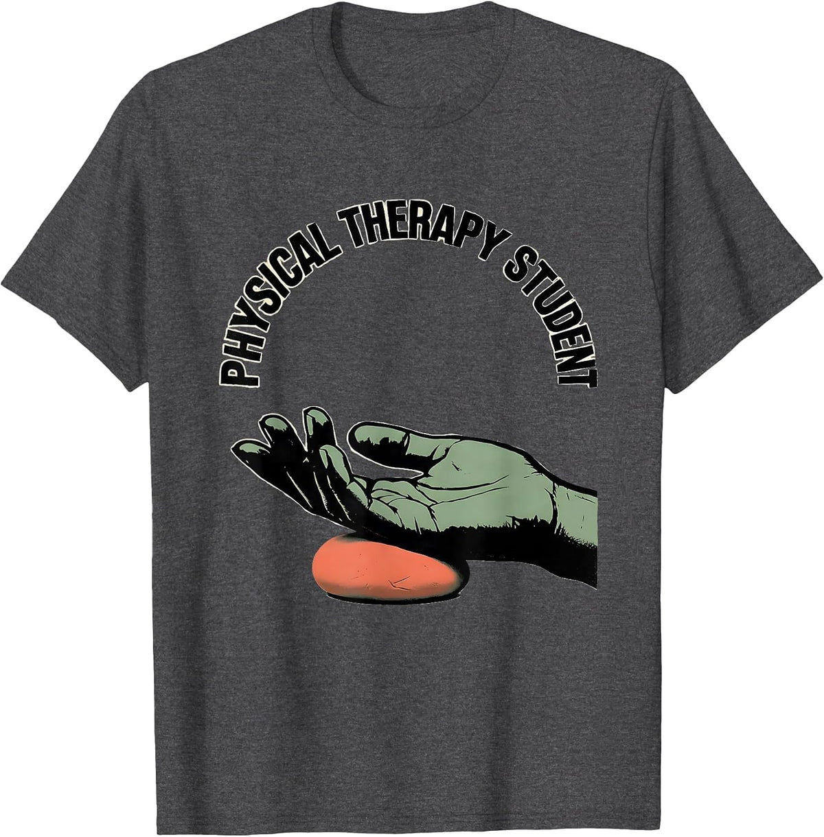 Men's Physical Therapy Student Funny OT PT Work Wear T-Shirt - Dark Heather Grey