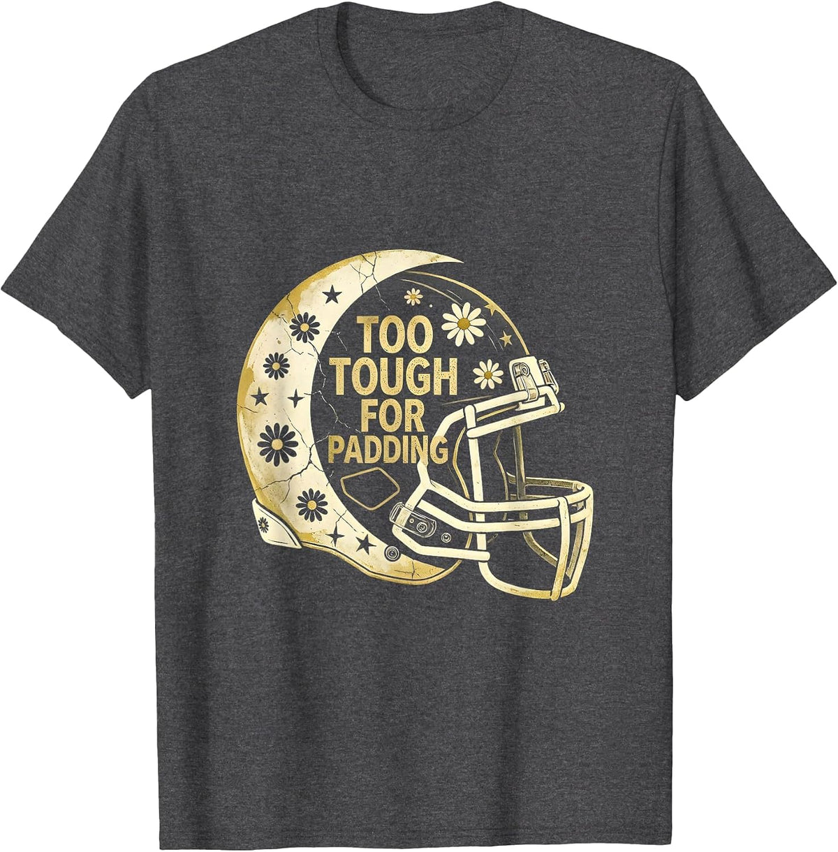 Too Tough For Padding Rugby Graphic Design T-Shirt - Dark Heather Grey
