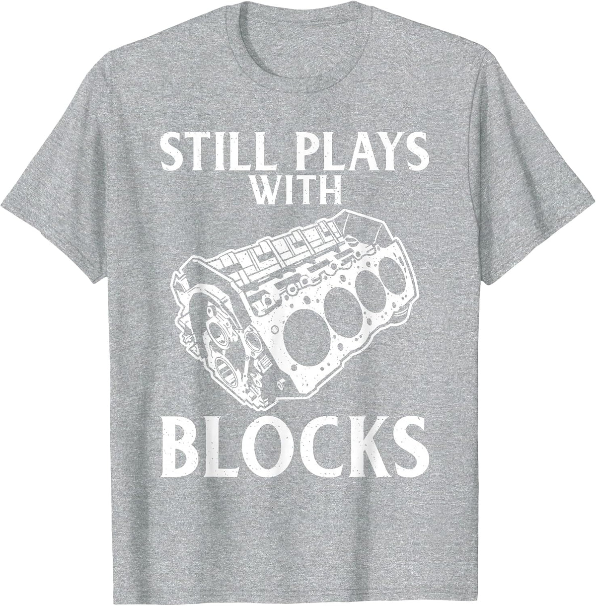 Still Plays with Blocks Repair Mechanic T-Shirt - Heather Grey