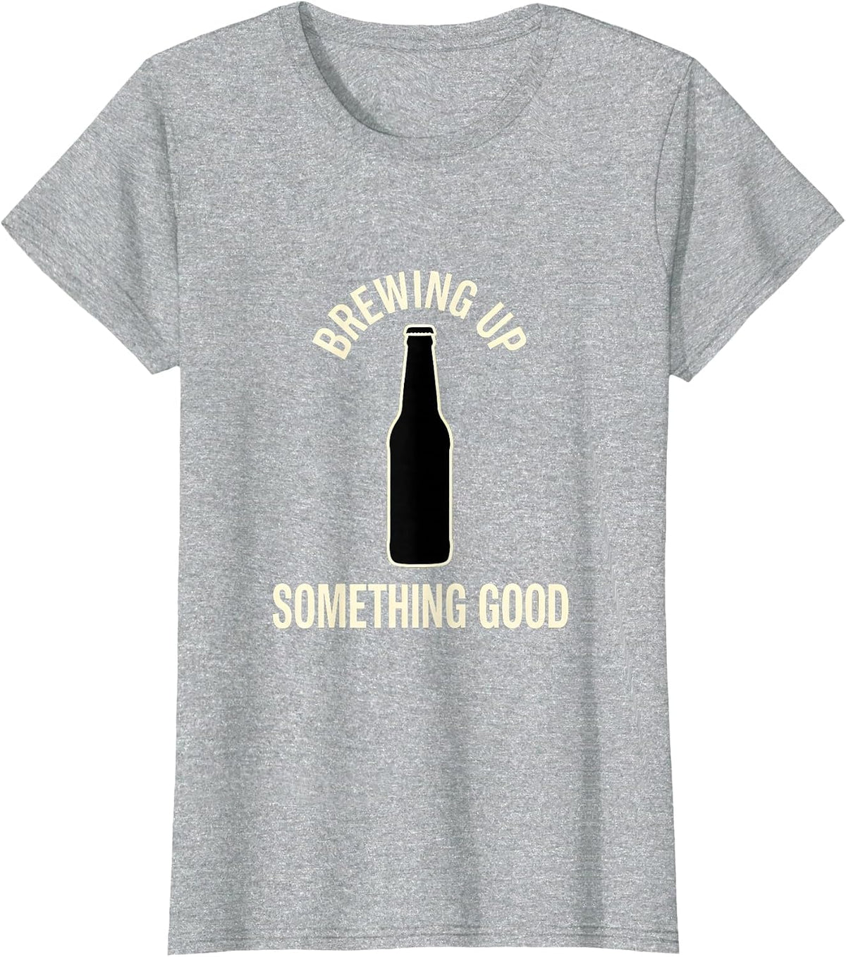 Brewing Up Something Good Beer Lover Design T-Shirt - Heather Grey