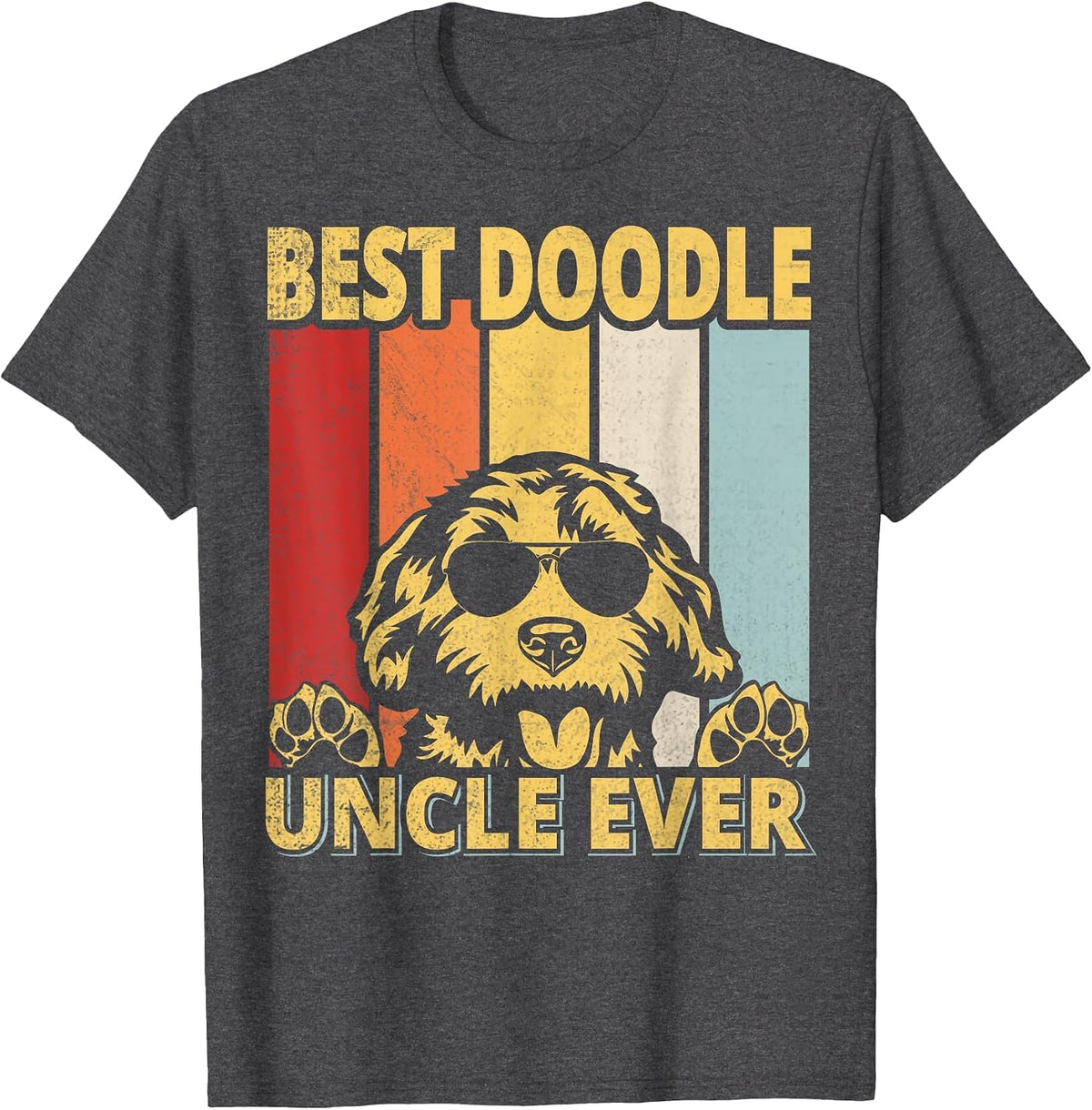 Best Doodle Uncle Ever Quote for a Doodle Uncle T-Shirt - Dark Heather Grey