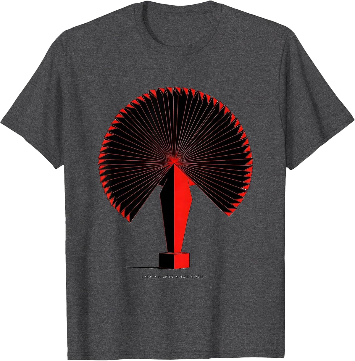 I Add One More Degree A Week Funny Physical Therapist Gift T-Shirt - Dark Heather Grey
