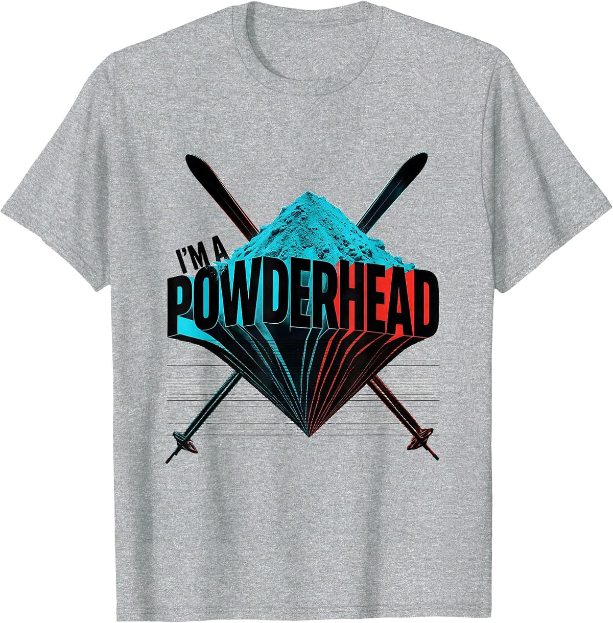 Men's I'm A Powderhead New Wave Typography Ski Humor Powder Skiing T-Shirt - Heather Grey