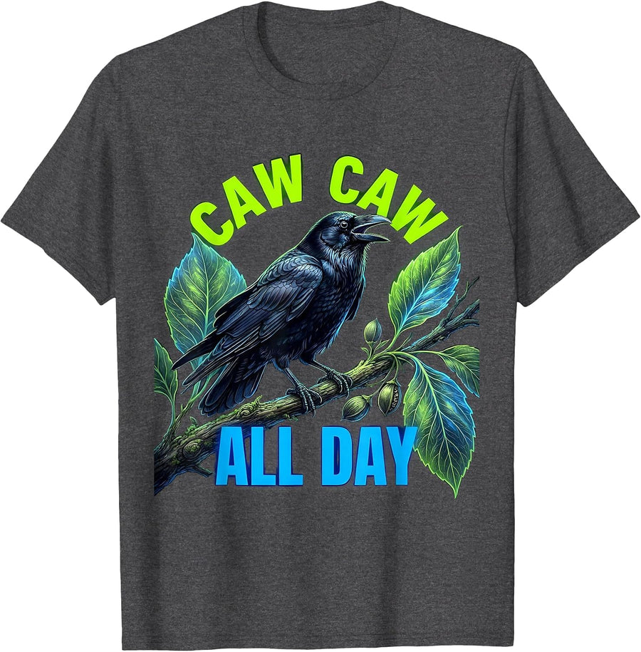 Caw Caw All Day Crow Bird Lover Design T-Shirt - Dark Heather Grey