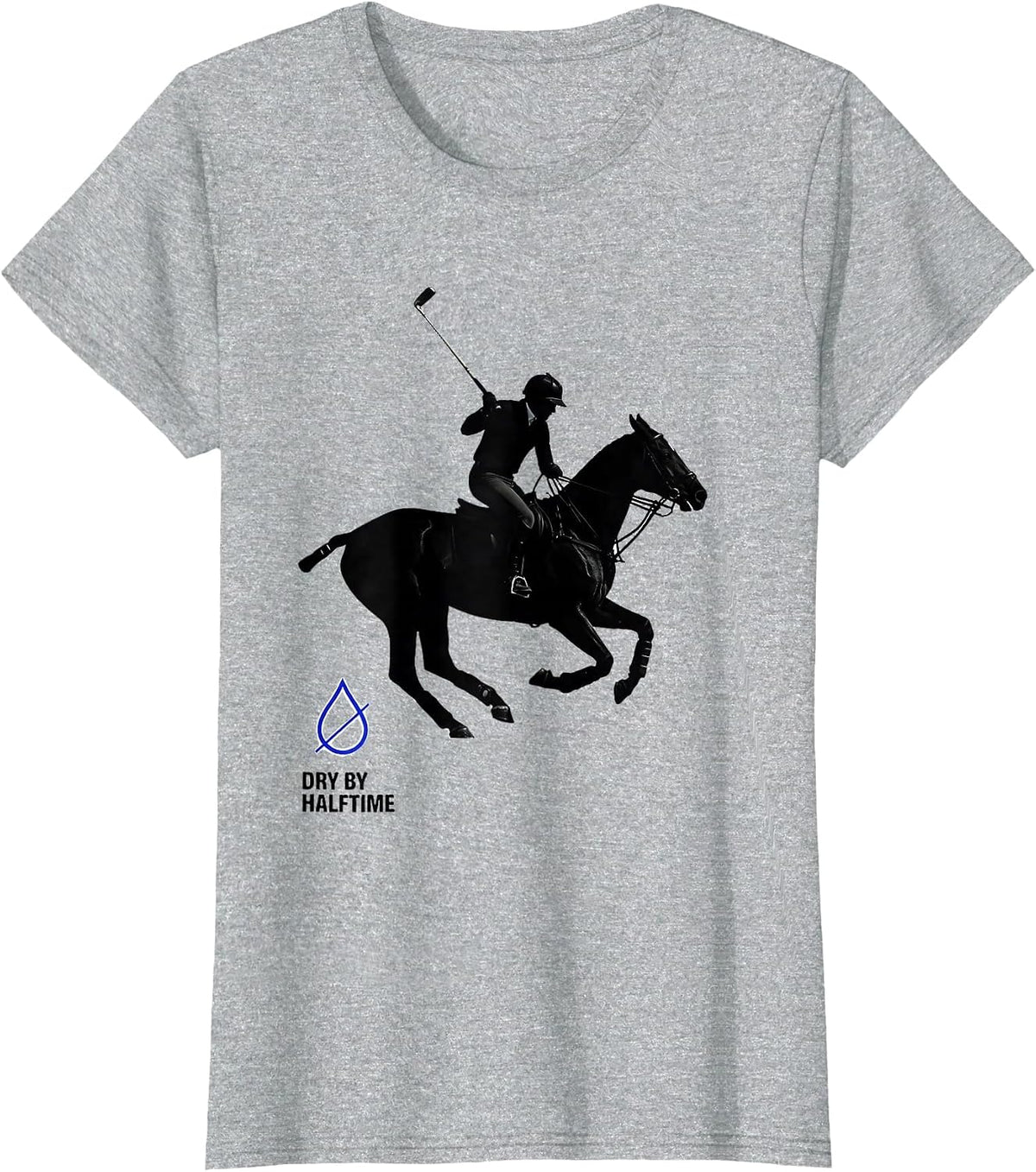 Women's Dry By Halftime Funny Polo Player Horse Water Sport Humor T-Shirt - Heather Grey