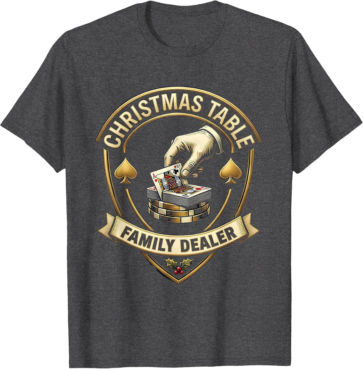 Christmas Table Family Dealer Funny Poker Card Humor T-Shirt - Dark Heather Grey