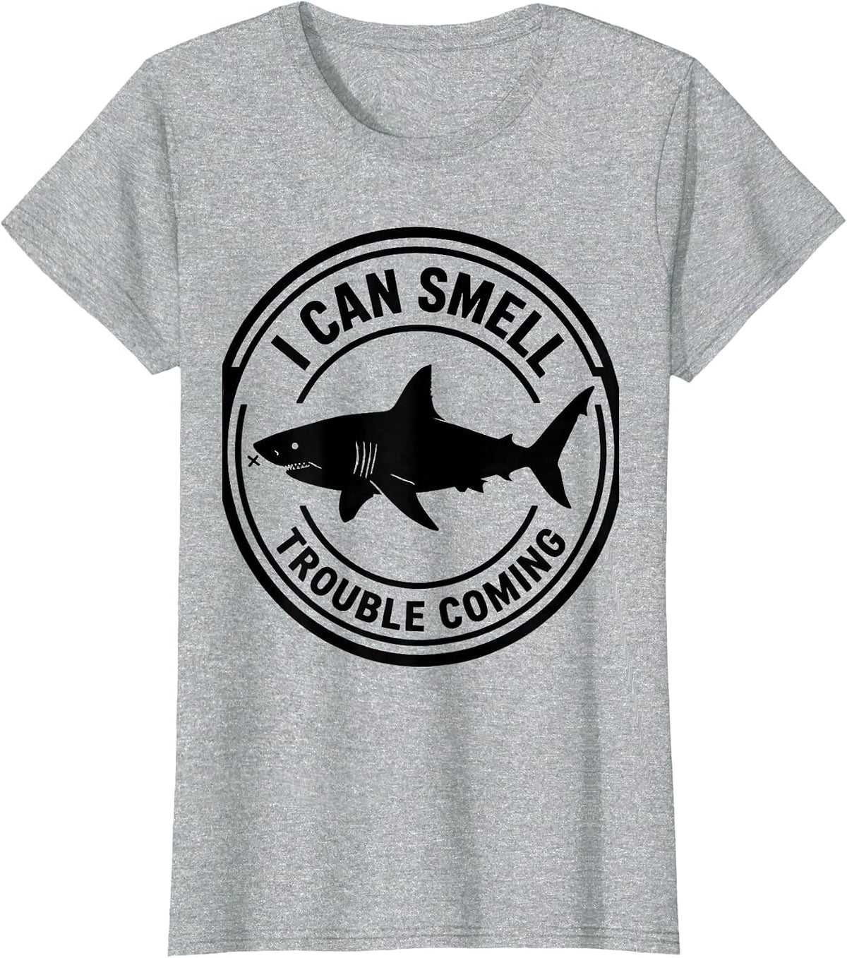 Women's Shark I Can Smell Trouble Coming Funny Ocean Animal Lover T-Shirt - Heather Grey
