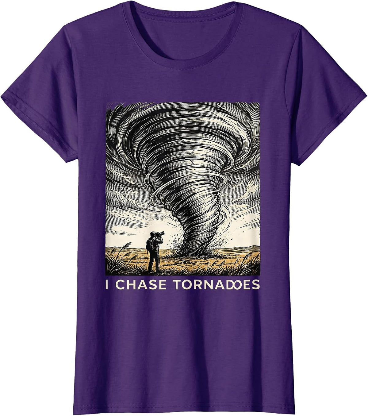 Women's I Chase Tornadoes Funny Storm Chaser Meteorology Enthusiast T-Shirt - Purple