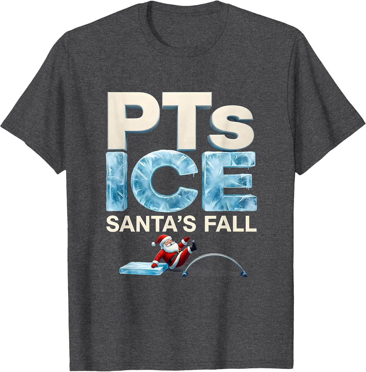 Men's PTs Ice Santa's Fall Funny Physical Therapist Holiday Humor T-Shirt - Dark Heather Grey
