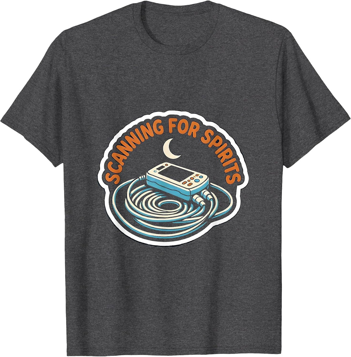 Scanning For Spirits Funny Sonographer Ultrasound Tech T-Shirt - Dark Heather Grey