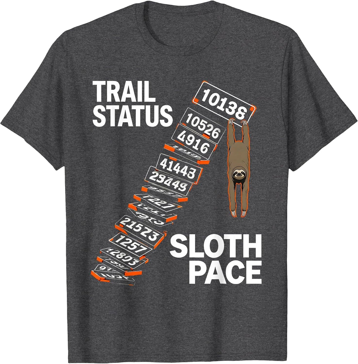 Men's Trail Status: Sloth Pace Funny Sloth Lover Gift T-Shirt - Dark Heather Grey