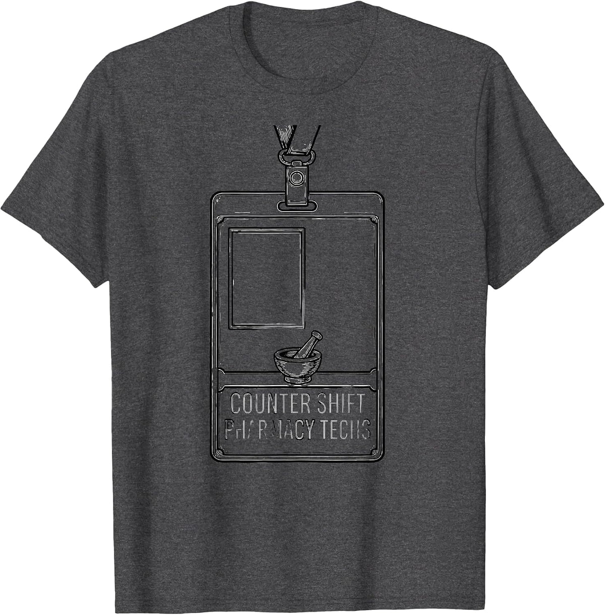 Men's Counter Shift Pharmacy Techs Funny Pharmacy Tech Humor T-Shirt - Dark Heather Grey